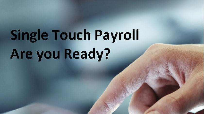 Single Touch Payroll…….Are You Ready?